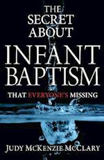 The Secret About Infant Baptism That Everyone's Missing