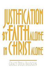 Justification By Faith Alone In Christ Alone