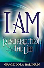 I Am the Resurrection and the Life