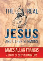 The Real Jesus and Other Sermons