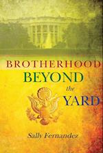Brotherhood Beyond the Yard