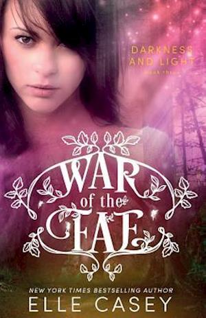 War of the Fae (Book 3, Darkness & Light)