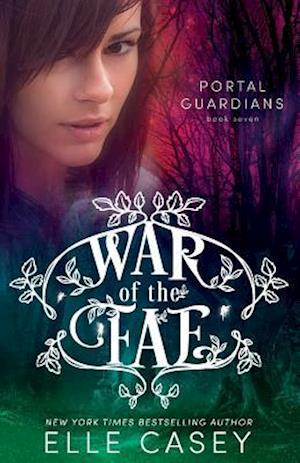 War of the Fae (Book 7, Portal Guardians)