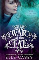 War of the Fae (Book 8, Time Slipping)