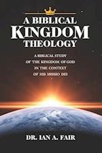 A Biblical Kingdom Theology