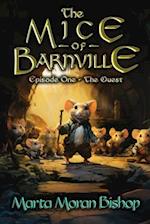 The Mice of Barnville: EPISODE ONE - THE QUEST 