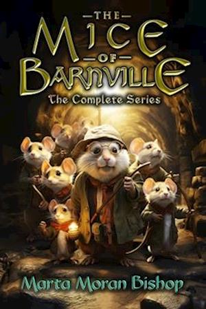 THE MICE OF BARNVILLE: THE COMPLETE SERIES