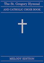 The St. Gregory Hymnal and Catholic Choir Book