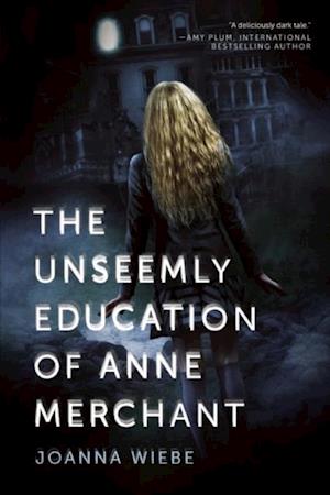 Unseemly Education of Anne Merchant