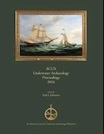 ACUA Underwater Archaeology Proceedings 2016