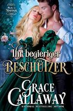 Ihr Begieriger Beschützer (Mieder in Mayfair - Buch 3)