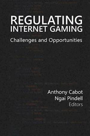 Regulating Internet Gaming, Volume 1
