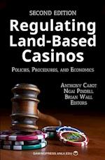 Regulating Land-Based Casinos, Volume 2