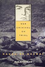 War Criminal on Trial - Rauca of Kaunas