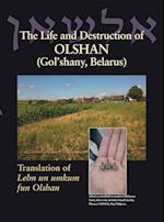 The Life and Destruction of Olshan (Gol'shany, Belarus)