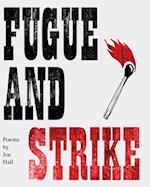 Fugue and Strike