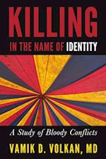 Killing in the Name of Identity