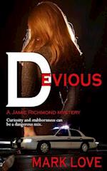 Devious: A Jamie Richmond Mystery 