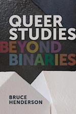 Queer Studies – Beyond Binaries