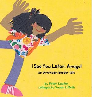 ¡see You Later, Amigo! an American Border Tale