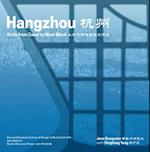 Hangzhou Underlays: Grids from Canal to Maxi-Block