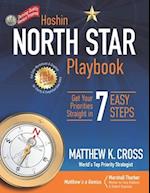Hoshin North Star Playbook: Get Your Priorities Straight in 7 Easy Steps 