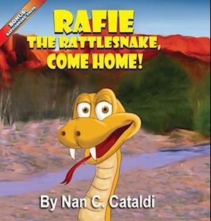 Rafie the Rattlesnake, Come Home!