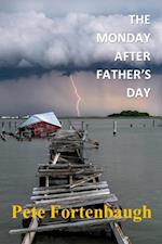 Monday After Father's Day: Revelations