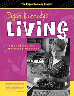 Pagan Kennedy's Living