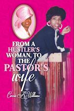 From a Hustler's Woman, to the Pastor's Wife