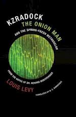 Louis Levy - Kzradock the Onion Man and the Spring-Fresh Methuselah