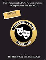 Most Lawyers Are Liars - The Truth About LLC's - Updated 