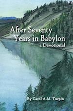 After Seventy Years in Babylon