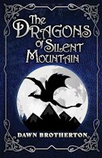 The Dragons of Silent Mountain 