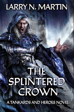 The Splintered Crown