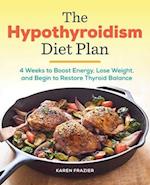 The Hypothyroidism Diet Plan