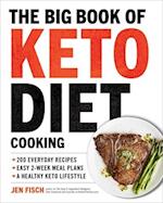 The Big Book of Ketogenic Diet Cooking