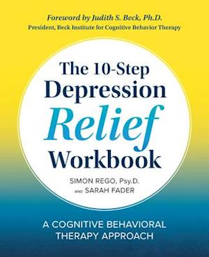 The 10-Step Depression Relief Workbook