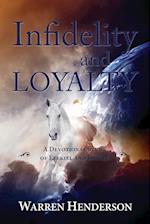 Infidelity and Loyalty - A Devotional Study of Ezekiel and Daniel