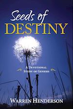Seeds of Destiny - A Devotional Study of Genesis