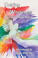 Holding Wholeness