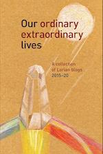 Our Ordinary Extraordinary Lives 