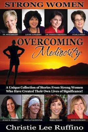 Overcoming Mediocrity