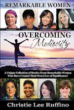 Overcoming Mediocrity