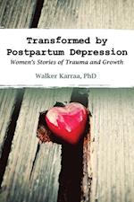 Transformed by Postpartum Depression