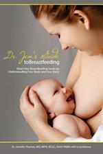 Dr. Jen's Guide to Breastfeeding