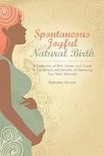 Spontaneous Joyful Natural Birth