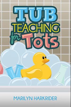 Tub Teaching for Tots