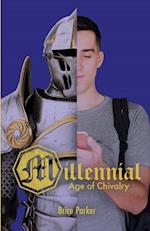 Millennial Age of Chivalry