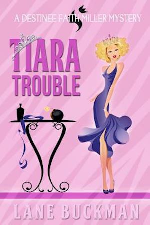 Tiara Trouble